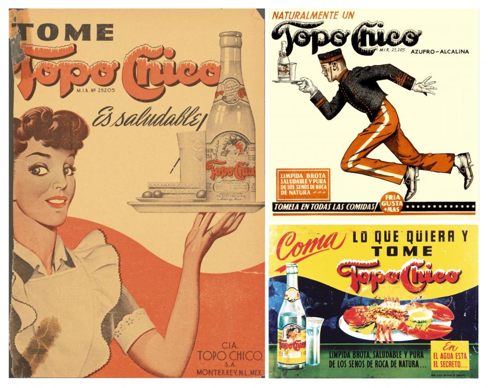 A selection of classic ads. Topo Chico was first sold in 1895 in Mexico, becoming a thirst-quenching favourite among northern Mexicans.