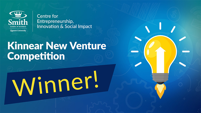 Announcement graphic: Kinnear New Venture Competition Winner