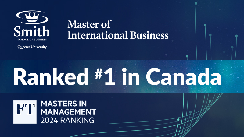  Smith Master of International Business ranked No. 1 in Canada